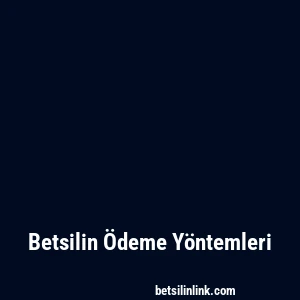 Betsilin Ödeme Yöntemleri